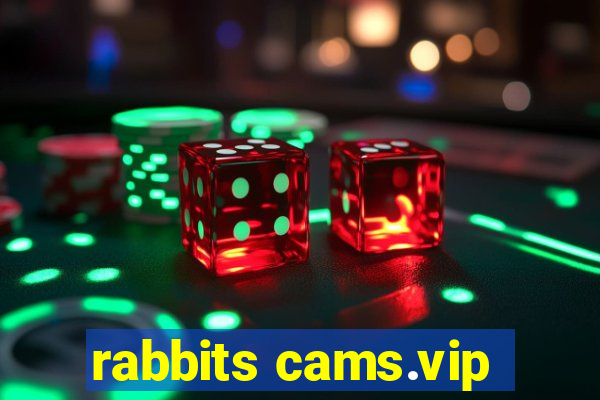 rabbits cams.vip